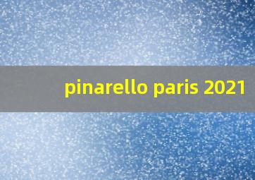 pinarello paris 2021